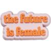 Crocs Unisex-Adult Jibbitz Shoe Charms – Cute Girly Shoe Charm Singles, Charms for Girls and Boys(The Future is Female)